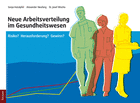 Neue Arbeitsverteilung im Gesundheitswesen